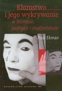 Kłamstwo i jego wykrywanie w biznesie, polityce i małżeństwie Polish bookstore