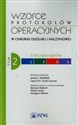 Wzorce protokołów operacyjnych w chirurgii ogólnej i naczyniowej Tom 2 