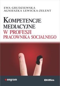 Kompetencje mediacyjne w profesji pracownika socjalnego  