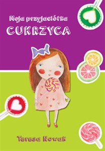 Moja przyjaciółka cukrzyca Polish Books Canada