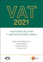 VAT 2021 komentarz do zmian, ujednolicony tekst ustawy  