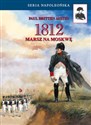 1812. Marsz na Moskwę pl online bookstore