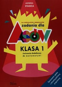 Zadania dla asów Klasa 1 Dla sześciolatków i siedmiolatków. Ćwiczenia dodatkowe do matematyki. Opracowanie zgodne z aktualną podstawą programową polish usa