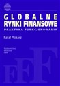 Globalne rynki finansowe Praktyka funkcjonowania Polish Books Canada