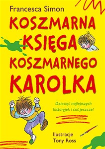 Koszmarna księga Koszmarnego Karolka  