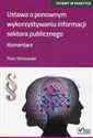 Ustawa o ponownym wykorzystaniu informacji sektora publicznego Komentarz - Piotr Sitniewski