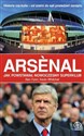 Arsenal Jak powstawał nowoczesny superklub - Alex Flynn, Kevin Whitcher