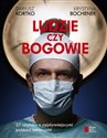 Ludzie czy bogowie 27 rozmów z najsłynniejszymi polskimi lekarzami Canada Bookstore