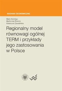 Regionalny model równowagi ogólnej TERM i przykłady jego zastosowania w Polsce to buy in Canada