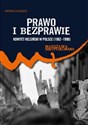 Prawo i bezprawie Komitet Helsiński w Polsce (1982–1990) Polish Books Canada