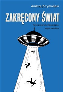 Zakręcony świat. Tajne programy kosmiczne in polish