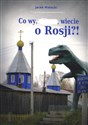 Co wy wiecie o Rosji chicago polish bookstore