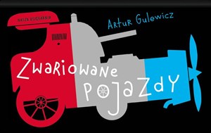 Zwariowane pojazdy - Polish Bookstore USA