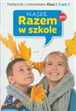 Nasze Razem w szkole 1 Podręcznik z ćwiczeniami część 3 edukacja wczesnoszkolna Polish bookstore