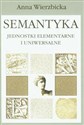 Semantyka Jednostki elementarne i uniwersalne online polish bookstore