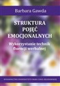 Struktura pojęć emocjonalnych Wykorzystanie technik fluencji werbalnej books in polish