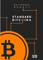 Standard Bitcoina Zdecentralizowana alternatywa dla bankowości centralnej polish books in canada