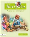 Martynka Najlepsze przygody Zbiór opowiadań - Gilbert Delahaye, Wanda Chotomska