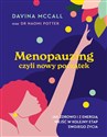 Menopauzing Jak zdrowo i z energią wejść w kolejny etap swojego życia - Davina McCall