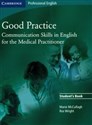 Good Practice Student's Book Communication Skills in English for the Medical Practitioner Canada Bookstore