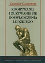 Zdobywanie i zużywanie doświadczenia ludzkiego in polish