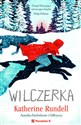 Wilczerka - Rundell Katherine