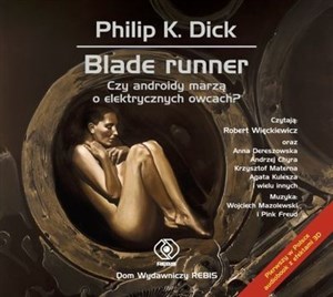 [Audiobook] Blade runner Czy androidy marzą o elektrycznych owcach? in polish