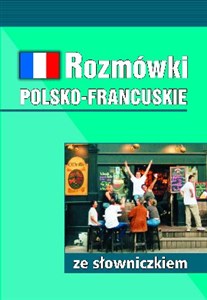 Rozmówki polsko-francuskie ze słowniczkiem - Polish Bookstore USA