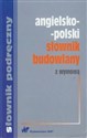 Angielsko-polski słownik budowlany z wymową  Polish bookstore