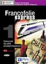 Francofolie express 1 Podręcznik z 2 płytami CD Szkoły ponadgimnazjalne - Polish Bookstore USA