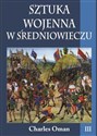 Sztuka wojenna w średniowieczu Tom 3 polish usa