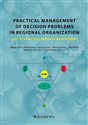 Practical management of decision problems in regional organization Case study: Final product management chicago polish bookstore