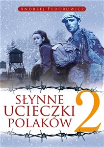 Słynne ucieczki Polaków 2 Polish Books Canada