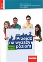 Przejdź na wyższy poziom Podręcznik do nauki języka polskiego dla obcokrajowców dla poziomu B2/C1 books in polish