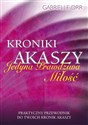 Kroniki Akaszy Jedyna Prawdziwa Miłość Polish bookstore