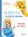 Maryja nasza mama Różaniec dla dzieci - Enrico Bastia, Bassano Padovani