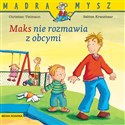 Mądra Mysz Maks nie rozmawia z obcymi bookstore