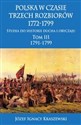 Polska w czasie trzech rozbiorów 1772-1799 Tom 3 online polish bookstore