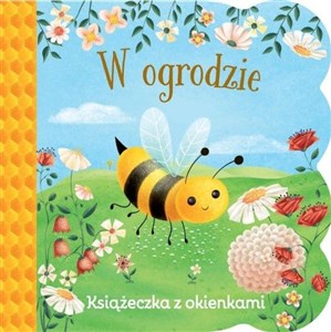 W ogrodzie. Książeczka z okienkami - Polish Bookstore USA