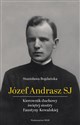 Józef Andrasz SJ Kierownik duchowy świętej siostry Faustyny Kowalskiej chicago polish bookstore