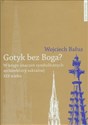 Gotyk bez Boga W kręgu znaczeń symbolicznych architektury sakralnej XIX wieku Canada Bookstore