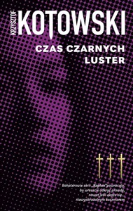 Czas czarnych luster Kapłan Tom 3 books in polish