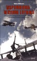 Wspomnienia wojenne lotnika Ze wspomnień polskiego lotnika w armii austro-węgierskiej na podniebnych frontach I wojny światowej - Wiktor Willmann