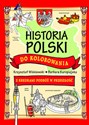 Historia Polski do kolorowania - z kredkami podróż w przeszłość - Polish Bookstore USA