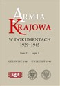 Armia Krajowa w dokumentach 1939-1945 Czerwiec 1941 – kwiecień 1943 tom II, część 1 i 2 - 