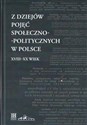 Z dziejów pojęć społeczno-politycznych w Polsce XVIII-XX wiek - Opracowanie Zbiorowe