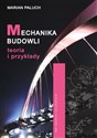 Mechanika budowli Teoria i przykłady - Marian Paluch