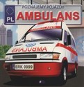 Poznajemy pojazdy ambulans Canada Bookstore