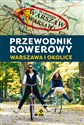 Przewodnik rowerowy Warszawa i okolice Bookshop