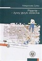 Pisanie - żywy język dziecka - Polish Bookstore USA